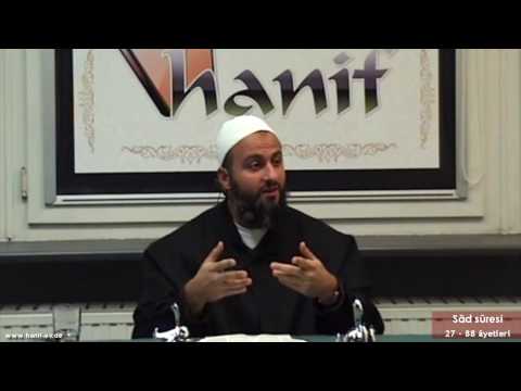 Sâd suresi 27- 88 ayetler Tefsir   Muharrem Çakır