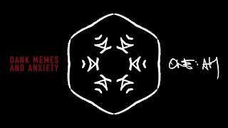 Video ONE:AM - Dank Memes and Anxiety [Official Video] 4K