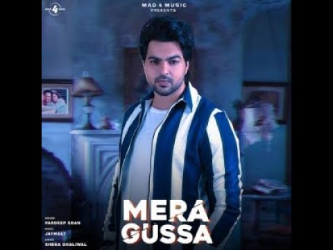 Mera Gussa (Full Music Video) Pardeep Sran || New Punjabi Song 2019