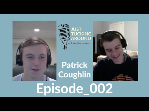 SOCIAL MEDIA DOES NOT LIKE US! (ft. Patrick Coughlin) - Just Tucking Around #002