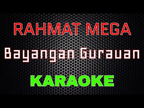 Rahmat Mega - Bayangan Gurauan [Karaoke] | LMusical