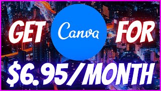 How To Get Canva For Less Than $12.99 | Simple Trick