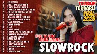Download lagu FULL ALBUM SLOW ROCK DONA LEONE TERBAIK TERBARU | Woww VIRAL Suara Menggelegar Lady Rocker Indonesia mp3