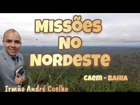 Missões No Nordeste: Caem - Bahia
