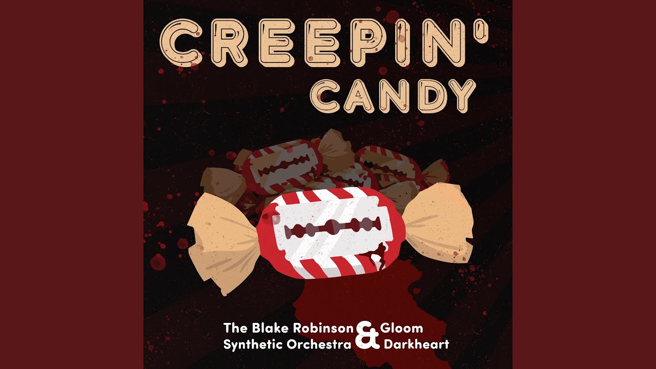 Creepin' Candy (feat. Gloom Darkheart)