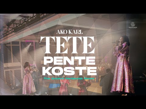 TETE PENTEKOSTE- The Ancient Pentecost Power  FT.  (AKO KARL)
