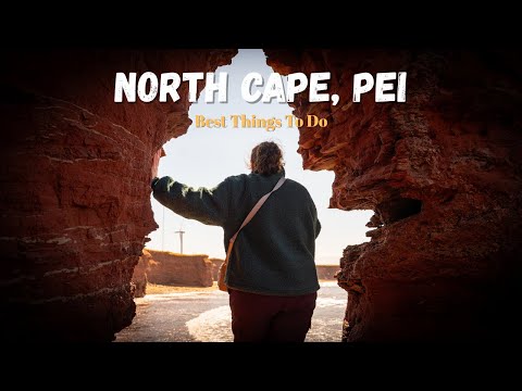 Exploring the North Cape of Prince Edward Island | Best Things to Do in PEI