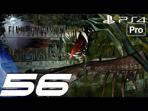 FINAL FANTASY XV - Gameplay Walkthrough Part 56 - Daemonwall & Molokujata Boss Fight (PS4 PRO)