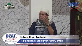 Download lagu Ustadz Ihsan Tanjung - 'Ramadhan di Era Fitnah Akhir Zaman' mp3