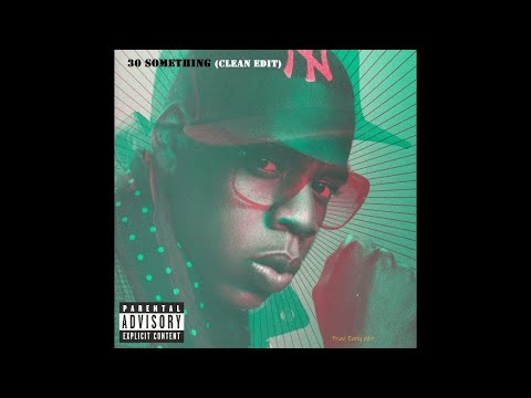 Jay Z - 30 Something (clean edit)