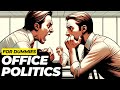 How To WIN At OFFICE POLITICS Psychology Of Corporate Politics Positive Politics Career Advice