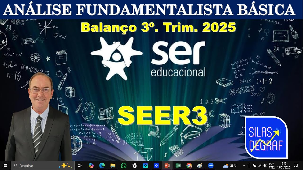 SEER3 - SER EDUCACIONAL S/A. ANÁLISE FUNDAMENTALISTA BÁSICA. PROF. SILAS DEGRAF. 3o. TRIM. 2025