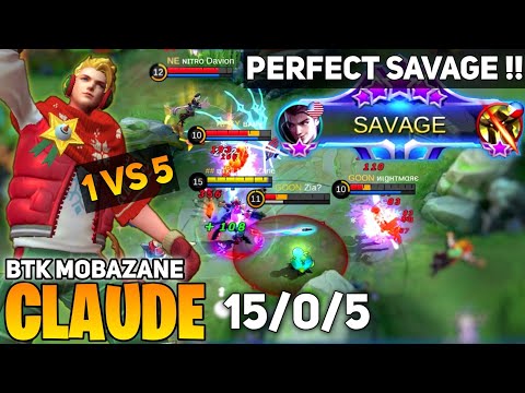 Perfect SAVAGE ! ClaudeLate Game Monster [Former Top 1 Global Claude ] By Mobazane - Mobile Legend