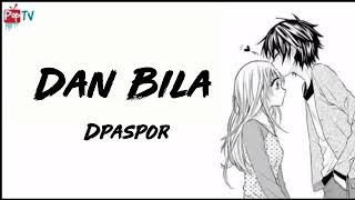Download lagu D'paspor - Dan Bila mp3