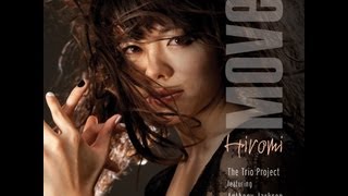 Hiromi - Move - The Trio Project featuring Anthony Jackson & Simon Phillips
