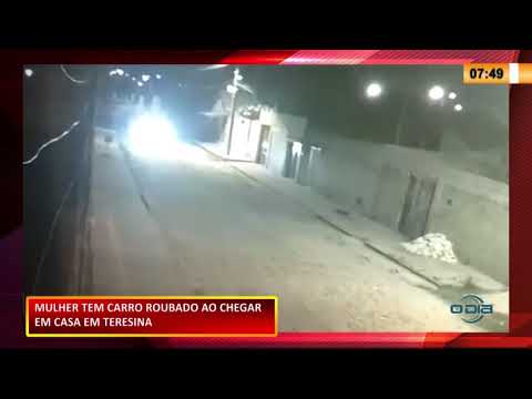 Mulher tem carro roubado ao chegar í  noite em sua casa em Teresina 12 11 2020