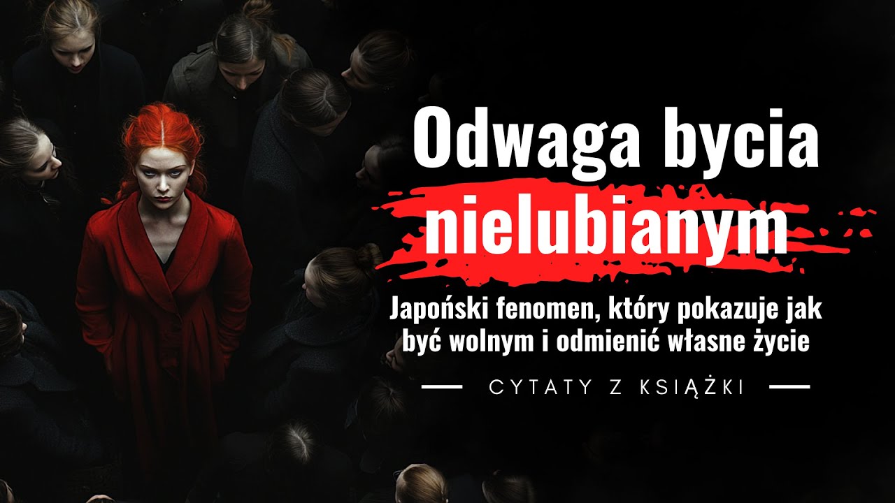 Cytaty z książki "Odwaga bycia nielubianym" Ichiro Kishimi. Jak przestać bać się opinii otoczenia.