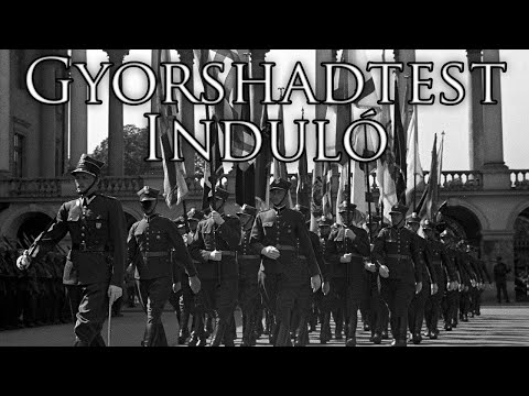 Kingdom of Hungary March: Gyorshadtest Induló - Rapid Corps March