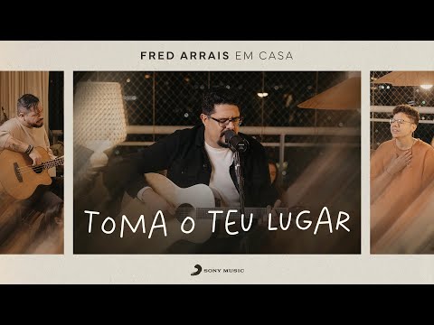 Fred Arrais em casa | Toma o Teu Lugar | (Clipe Oficial)