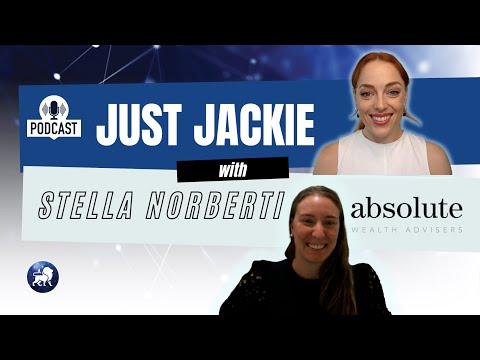 Just Jackie Interview- Stella Norberti from Absolute Wealth Advisers