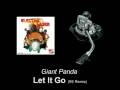 Giant Panda - Let It Go (99 Remix)
