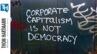 If we Don't Regulate Capitalism It Will Dismantle Democracy!