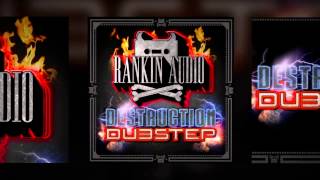 Rankin Audio Destruction Dubstep - Rankin Audio Samples