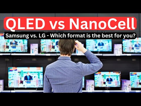 QLED vs NanoCell (Samsung vs. LG)