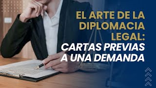 El Arte de la Diplomacia Legal: Cartas Previas a una Demanda video thumbnail