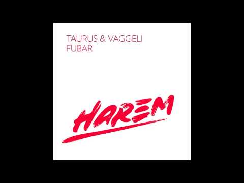 Taurus & Vaggeli - FUBAR [Sneak Preview]