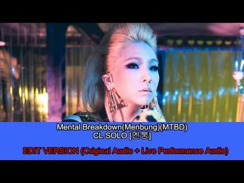 CL 2NE1 - Mental Breakdown (MTBD) [멘붕] EDIT VER. (Original + Performance Audio) /EDIT ITUNES MP3
