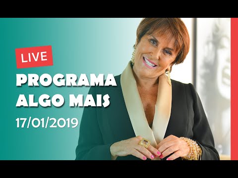 Live Programa Algo Mais - "A vocação profissional de cada signo" - 17/01/2019