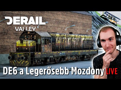 DE6 a LEGERŐSEBB Mozdony? Újítsuk Fel!  - Derail Valley #11 - Stark LIVE