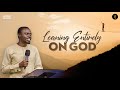 Leaning Entirely On God Phaneroo Sunday Service 219 Apostle Grace Lubega
