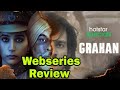 Grahan Webseries Review