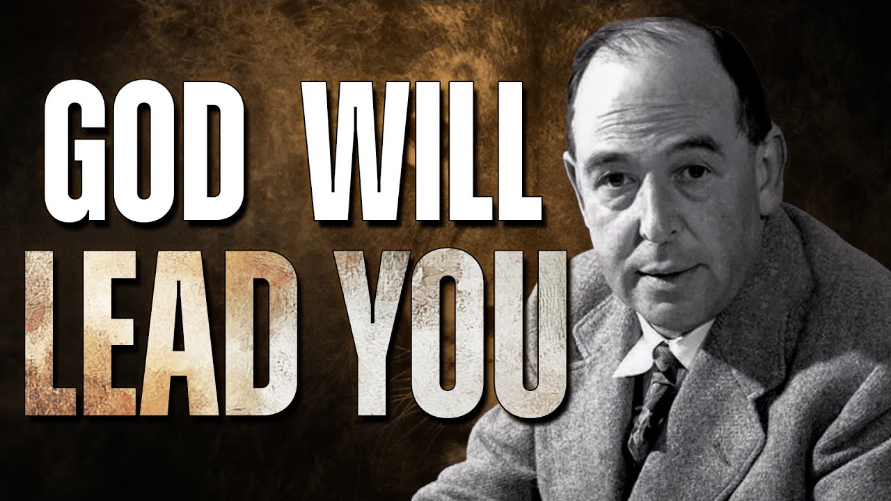 SURRENDER to GOD, He Will Show You the Way Out of Tough Situation | C.S Lewis Insights