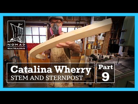 Building the Catalina Wherry - Part 9 - Shaping the Stem and Stern-post