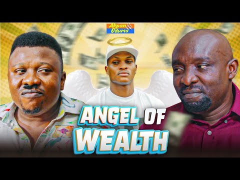 Akpan and Oduma 'Angel of Wealth' | Latest Nigerian Comedy 2025