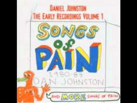 Daniel Johnston- Wicked Will