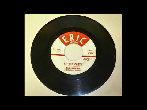 Big Sambo & the house wreckers ..  At The Party.   1962.