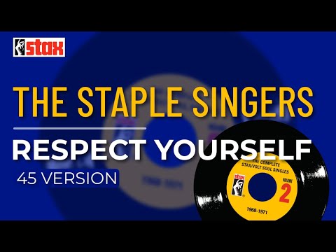 The Staple Singers - Respect Yourself (45 Version) (Official Audio)