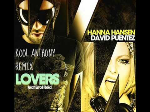 Hanna Hansen, David Puentez feat. Errol Reid - Lovers (Kool Anthony Remix)