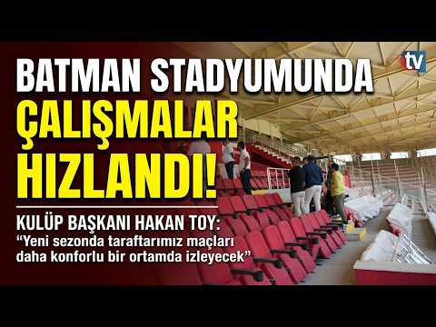 Batman Stadyumunda çalışmalar hızlandı