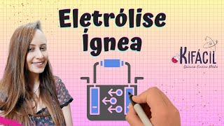 Eletrólise Ígnea