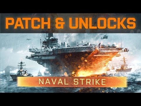 Battlefield 4: How to Unlock Naval Strike Weapons & New Patch