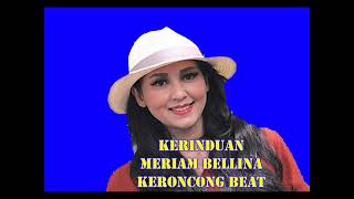 Download lagu KERINDUAN Meriam Bellina Keroncong Beat mp3