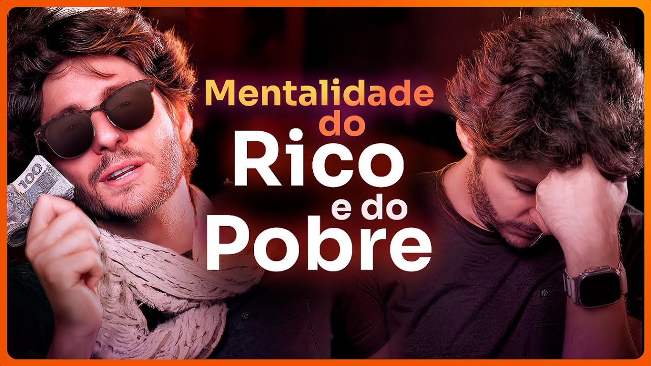 Mentalidade de Rico x Pobre