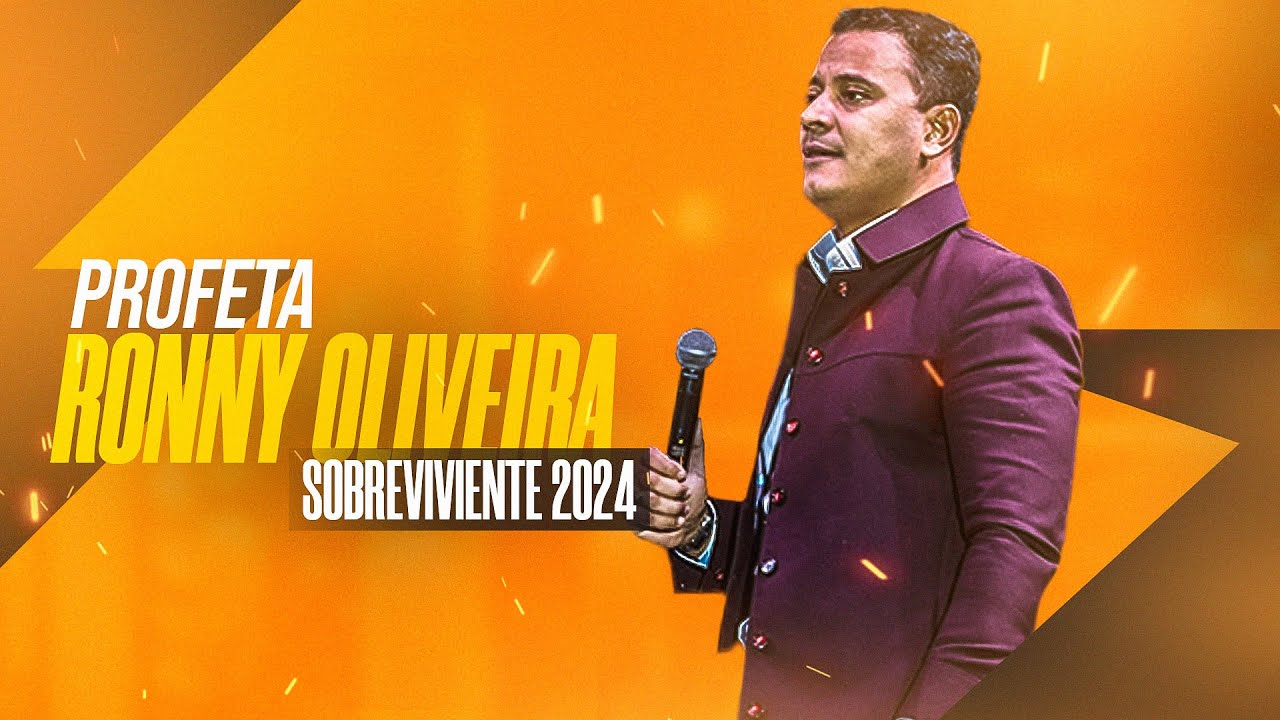 PROFETA RONNY OLIVEIRA - SOBREVIVIENTE 2024