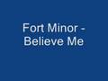 Fort Minor - Believe Me 