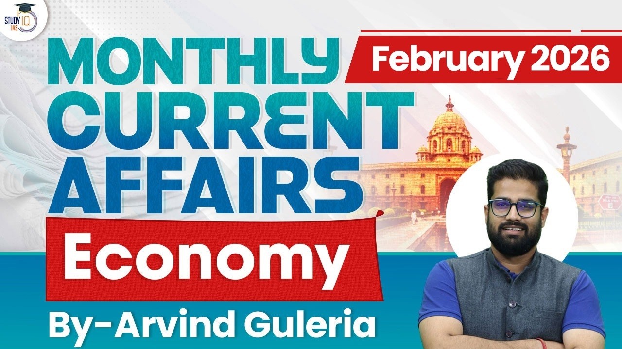 Monthly Current Affairs February 2026 | ECONOMY Current Affairs By Arvind Sir | StudyIQ